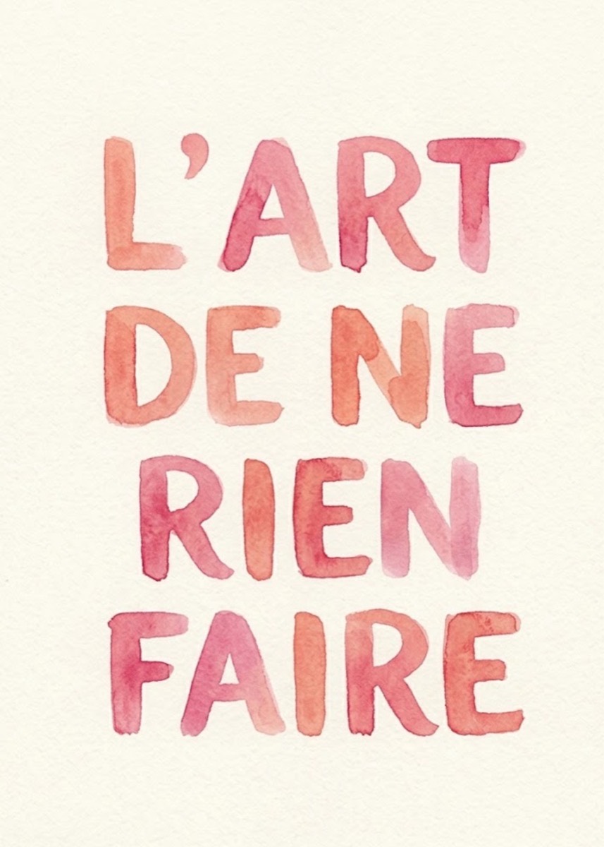 Affisch med texten L’art de ne rien faire i rosa versaler